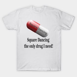 SQD Only Drug T-Shirt